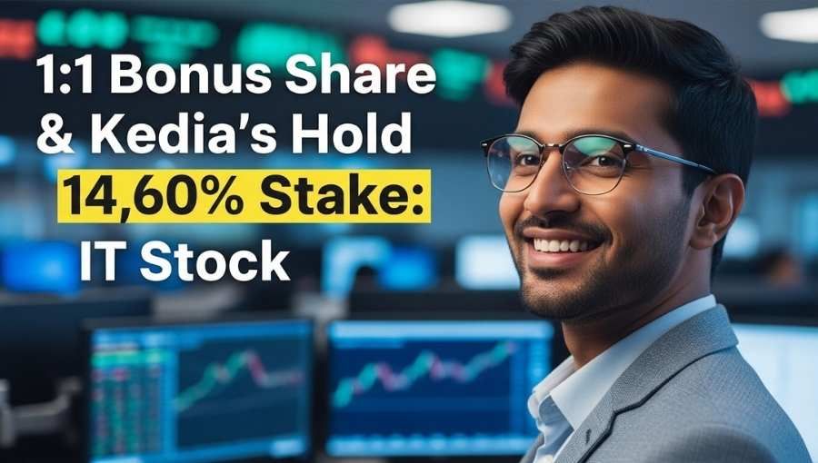 In Bonus Share Kedia Hold Stake In IT Stock